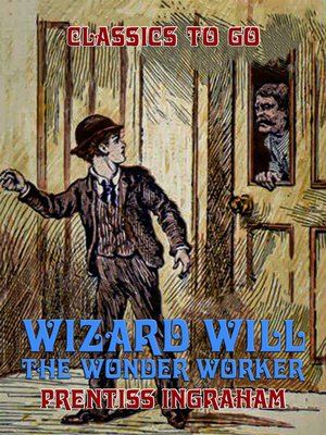 cover image of Wizard Will, the Wonder Worker